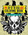 Epic Day Of The Dead Adult Coloring Book - Paperback