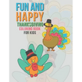 Fun And Happy Thanksgiving Coloring Book For Kids: Large Holiday Autumn Coloring Book For Young Children Boys And Girls 35 Fun & Happy Unique Designs - Paperback
