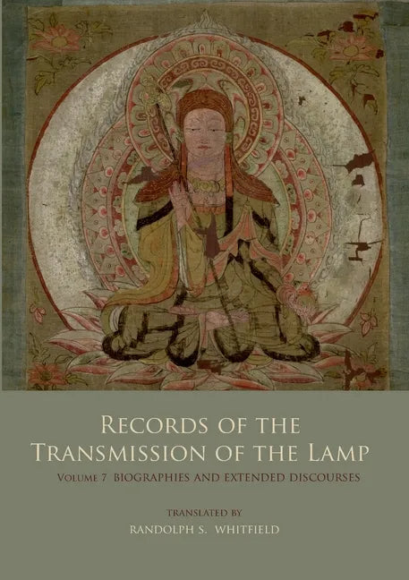 Records of the Transmission of the Lamp: Volume 7 (Books 27-28) Biographies and Extended Discourses - Paperback