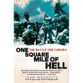 One Square Mile of Hell: The Battle for Tarawa - Paperback