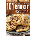 101 Quick & Easy Cookie Recipes - Paperback