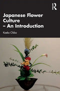 Japanese Flower Culture - An Introduction - Paperback