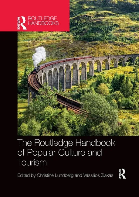 The Routledge Handbook of Popular Culture and Tourism - Paperback