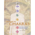 The Book of Chakras: Discover the Hidden Forces Within You - Paperback