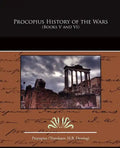 Procopius History of the Wars (Books V and VI) - Paperback