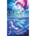 Quest for Acacia - The Cosmic Diamond Ray: An Epic Coming of Age Fantasy Adventure with Magical Unicorns - Hardcover