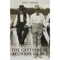 The World Will Never See the Like: The Gettysburg Reunion of 1913 - Hardcover