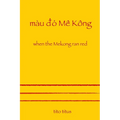 When the Mekong Ran Red - Paperback