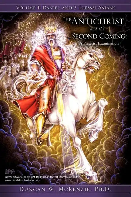 The Antichrist and the Second Coming: A Preterist Examination - Paperback