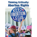 Thinking Critically: Abortion Rights - Hardcover