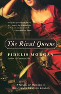 The Rival Queens: A Novel of Murder in Eighteenth-Century London - Paperback