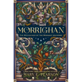 Morrighan: The Beginnings of the Remnant Universe; Illustrated and Expanded Edition - Hardcover