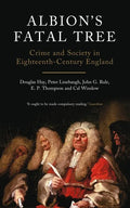 Albion's Fatal Tree: Crime and Society in Eighteenth-Century England - Paperback