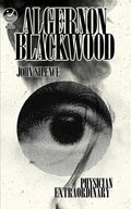 John Silence, Physician Extraordinary: Occult Detectives Volume I - Paperback