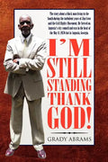 I'm Still Standing Thank God! - Paperback