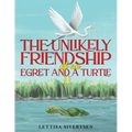 The Unlikely Friendship of an Egret and a Turtle II - Paperback