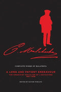 The Complete Works of Malatesta Vol. III: A Long and Patient Work: The Anarchist Socialism of l'Agitazione, 1897-98 - Paperback