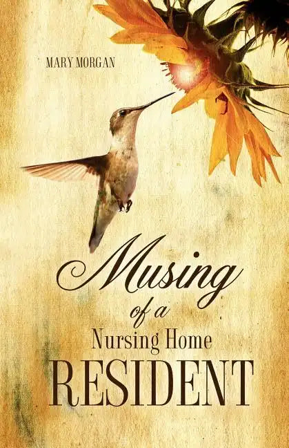 Musing Of A Nursing Home Resident - Paperback