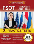 FSOT Study Guide 2023 - 2024: 3 Practice Tests and Foreign Service Exam Prep [3rd Edition] - Paperback