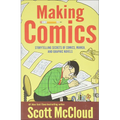 Making Comics: Storytelling Secrets of Comics, Manga, and Graphic Novels - Hardcover