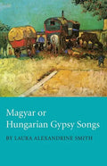 Magyar or Hungarian Gypsy Songs - Paperback