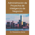 Administración de Proyectos de Inteligencia de Negocios - Paperback
