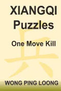 Xiangqi Puzzles One Move Kill - Paperback