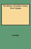 History of Upshur County, West Virginia - Paperback