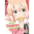 If It's for My Daughter, I'd Even Defeat a Demon Lord (Manga) Vol. 1 - Paperback