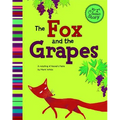 The Fox and the Grapes: A Retelling of Aesop's Fable - Paperback