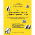 Our Educational System Flipped Upside Down: Teaching Reading to Reduce the Negative Effects of School Closures during the Pandemic, and Beyond - Paperback
