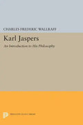 Karl Jaspers: An Introduction to His Philosophy - Paperback