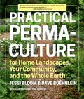 Practical Permaculture: For Home Landscapes, Your Community, and the Whole Earth - Paperback