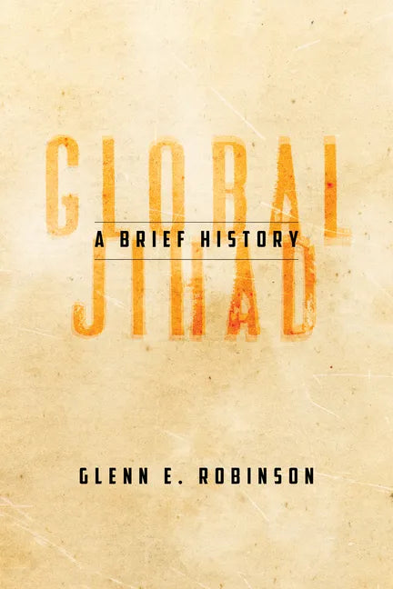Global Jihad: A Brief History - Paperback