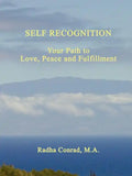 Self Recognition: Your Path to Love, Peace and Fulfillment - Paperback