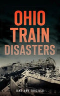 Ohio Train Disasters - Hardcover