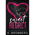 Sweet Regret (Alternate Cover): A second chance, secret baby, rockstar romance - Paperback