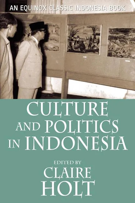 Culture and Politics in Indonesia - Paperback