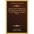 Discovery Of A Fragment Of The Printed Copy Of The Work On The Millcayac Language (1913) - Paperback