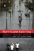 Hurricane Katrina: America's Unnatural Disaster - Hardcover