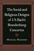 The Social and Religious Designs of J.S. Bach's Brandenburg Concertos - Paperback