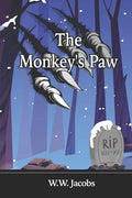 The Monkey's Paw: Illustrated Edition; Great Classic Horror Short Story. - Paperback