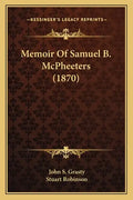 Memoir Of Samuel B. McPheeters (1870) - Paperback