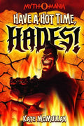 Have a Hot Time, Hades! - Paperback