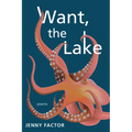 Want, the Lake - Paperback