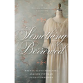 Something Borrowed: A Historical Romance Collection - Paperback