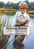 Making Waves: Memoir of a Marine Botanist - Hardcover