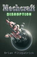 Mechcraft: Disruption - Paperback