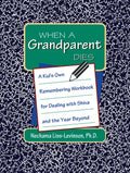 When a Grandparent Dies: A Kid's Own Workbook for Dealing with Shiva and the Year Beyond - Paperback