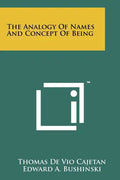 The Analogy Of Names And Concept Of Being - Paperback